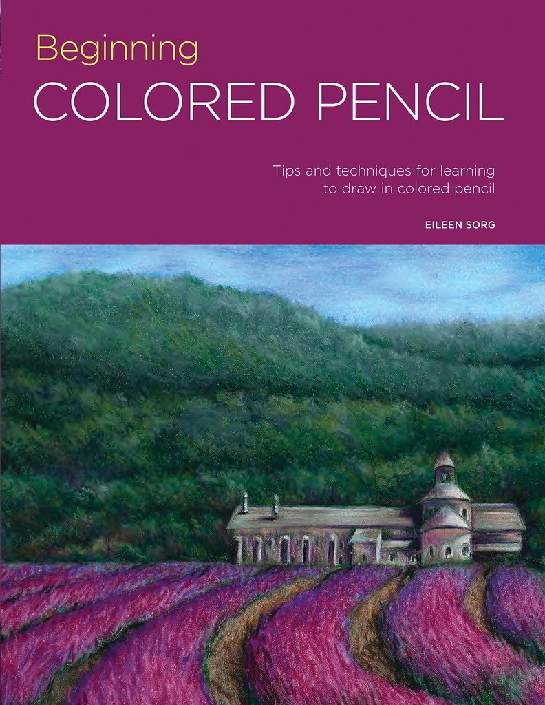 Book Portfolio: Beginning Coloured Pencil - Eileen Sorg **ND**